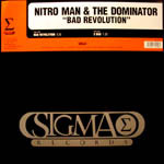 Nitro Man & The Dominator - Bad Revolution | Sigma Records (Sigma 095)