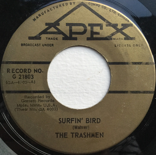 The Trashmen - Surfin' Bird / Bird Dance Beat | Apex (G 21803) - main