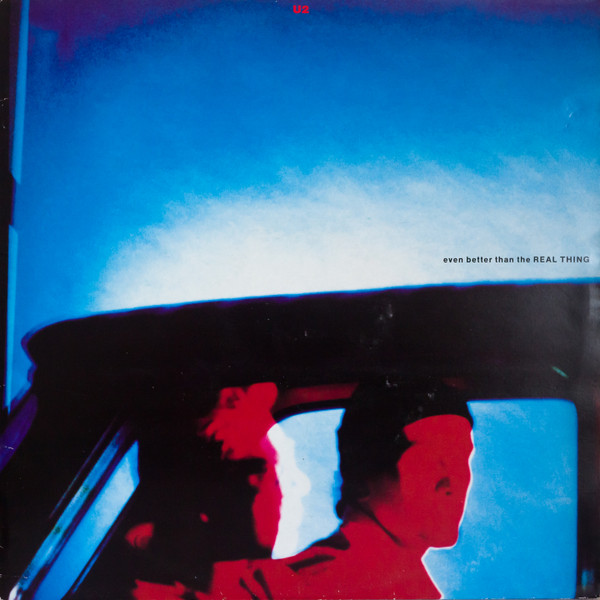 U2 - Even Better Than The Real Thing | Island Records (12 IS 525)