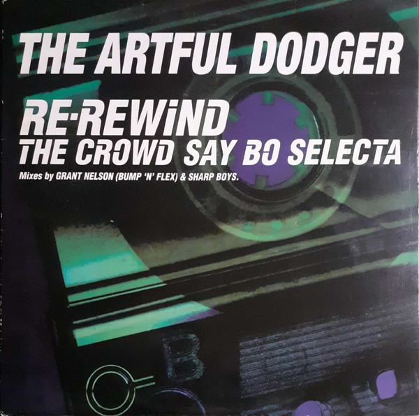 The Artful Dodger - Re-Rewind The Crowd Say Bo Selecta | Epic (EPC 669067 6) - main
