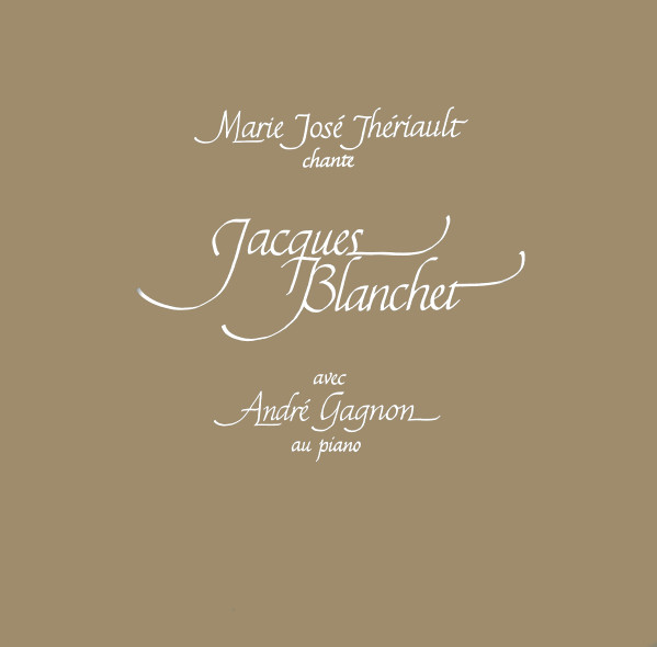 Marie José Thériault Avec André Gagnon - Chante Jacques Blanchet | CBS (PFC-80074) - main Marie José Thériault Avec André Gagnon - Chante Jacques Blanchet | CBS (PFC-80074) - main