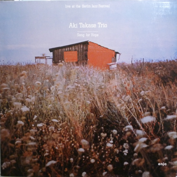 Aki Takase Trio - Song For Hope | Enja Records (enja 4012) - main