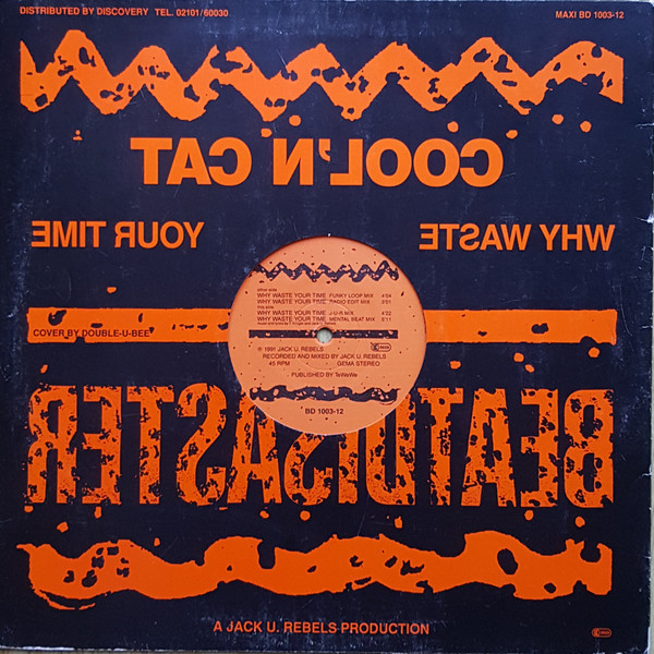 Cool 'n Cat - Why Waste Your Time | Beatdisaster Records (BD 1003-12) - 2