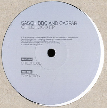 Sasch BBC , Caspar - Childhood EP | Brise Records (BRISE 002) - main Sasch BBC , Caspar - Childhood EP | Brise Records (BRISE 002) - main