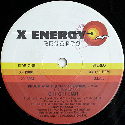 Chi Chi Liah - Proud Mary | X-Energy Records (X-12004) - 3 Chi Chi Liah - Proud Mary | X-Energy Records (X-12004) - 3