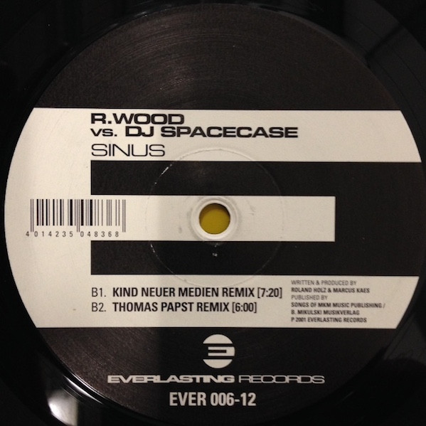 R. Wood vs. DJ Spacecase - Sinus | Everlasting Records (EVER 006-12) - 2