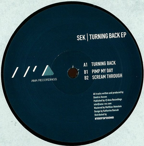 Sek - Turning Back EP | AMA Recordings (AMA006) - main Sek - Turning Back EP | AMA Recordings (AMA006) - main