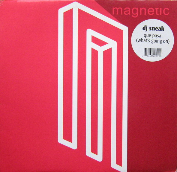 DJ Sneak - Que Pasa (What's Going On) | Magnetic Recordings (ZMAG 010)