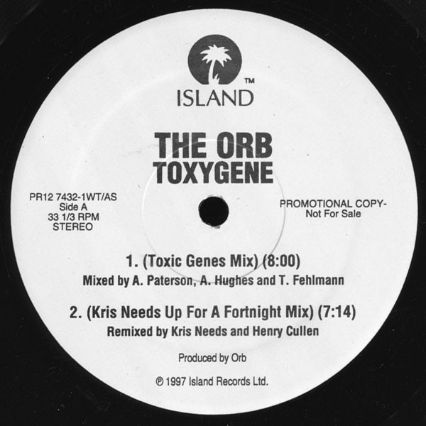 The Orb - Toxygene | Island Records (PR12 7432-1) - main The Orb - Toxygene | Island Records (PR12 7432-1) - main