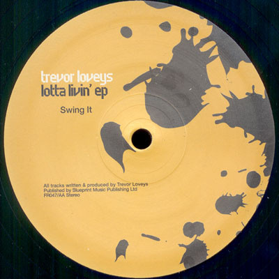 Trevor Loveys - Lotta Livin' EP | Freerange Records (FR047) - 4