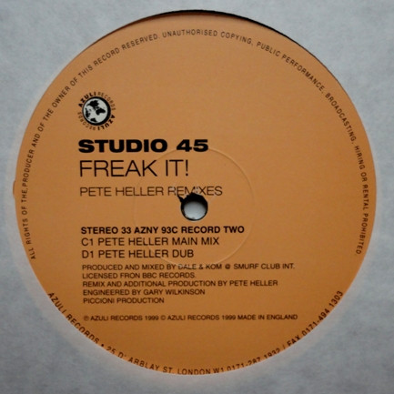 Studio 45 - Freak It! (Remixes By Pete Heller / Black Science Orch.) | Azuli Records (AZNY 93) - 3 Studio 45 - Freak It! (Remixes By Pete Heller / Black Science Orch.) | Azuli Records (AZNY 93) - 3