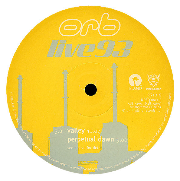 The Orb - Live 93 | Island Records (ILPSQ 8022) - 14 The Orb - Live 93 | Island Records (ILPSQ 8022) - 14