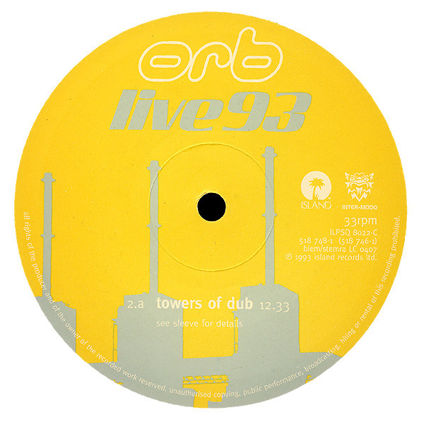 The Orb - Live 93 | Island Records (ILPSQ 8022) - 7 The Orb - Live 93 | Island Records (ILPSQ 8022) - 7