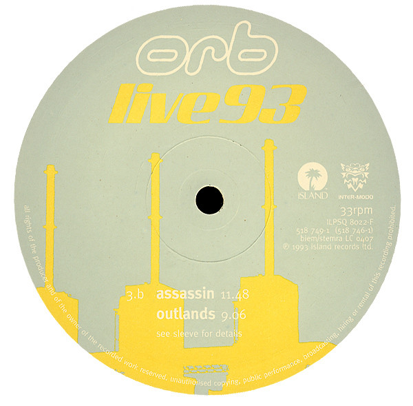 The Orb - Live 93 | Island Records (ILPSQ 8022) - 15 The Orb - Live 93 | Island Records (ILPSQ 8022) - 15