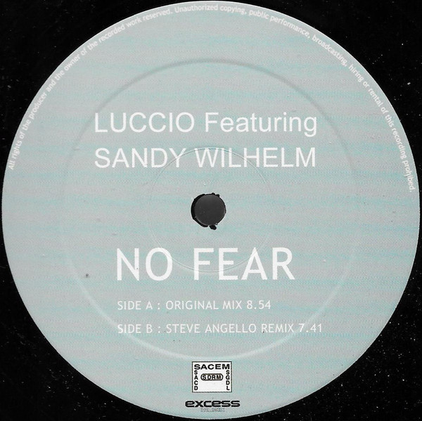 DJ Luccio Featuring Sandy Wilhelm - No Fear | Executive Records (ER 017) - 3 DJ Luccio Featuring Sandy Wilhelm - No Fear | Executive Records (ER 017) - 3