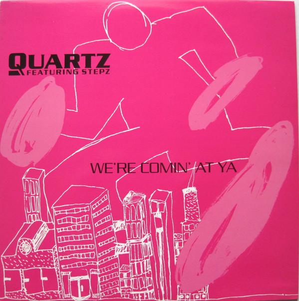 Quartz Featuring Stepz - We're Coming At Ya | Mercury (ITM 212) - main