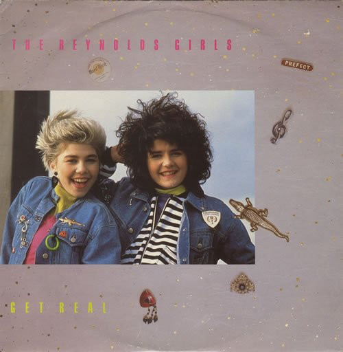 The Reynolds Girls - Get Real | Renotone Limited (RENT 001)