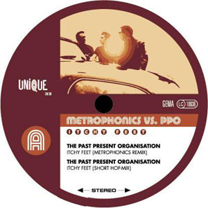Metrophonics vs. The Past Present Organisation - Itchy Feet | Unique (UNIQUE 033) - main