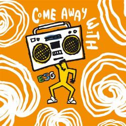 ESG - Come Away With ESG | Fire Records (FF140) - main