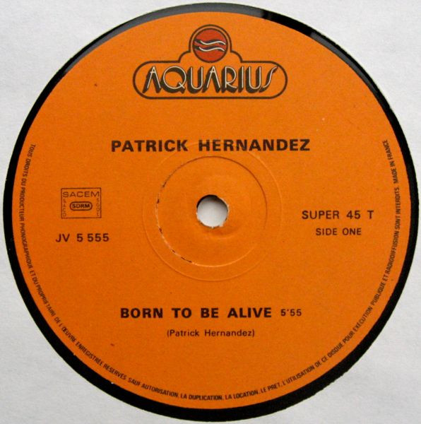 Patrick Hernandez - Born To Be Alive | Aquarius (JV 5555) - 3 Patrick Hernandez - Born To Be Alive | Aquarius (JV 5555) - 3