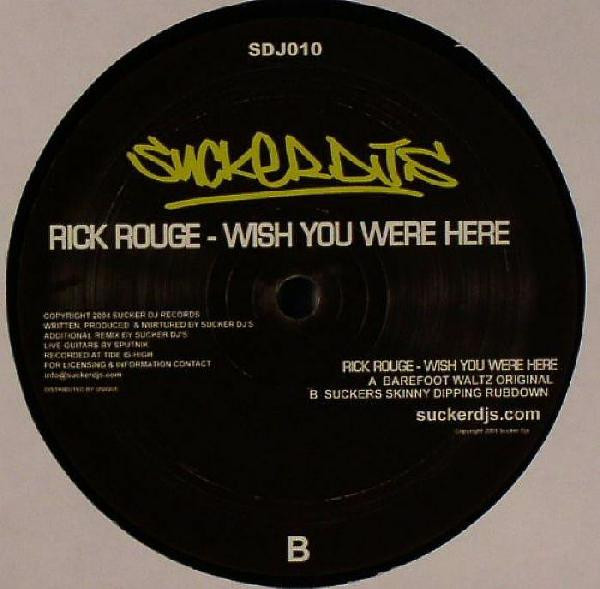 Rick Rouge - Wish You Were Here | Suckerdj (SDJ010) - 2 Rick Rouge - Wish You Were Here | Suckerdj (SDJ010) - 2
