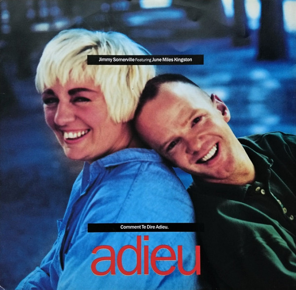 Jimmy Somerville Featuring June Miles Kingston - Comment Te Dire Adieu | London Records (886769-1) - main