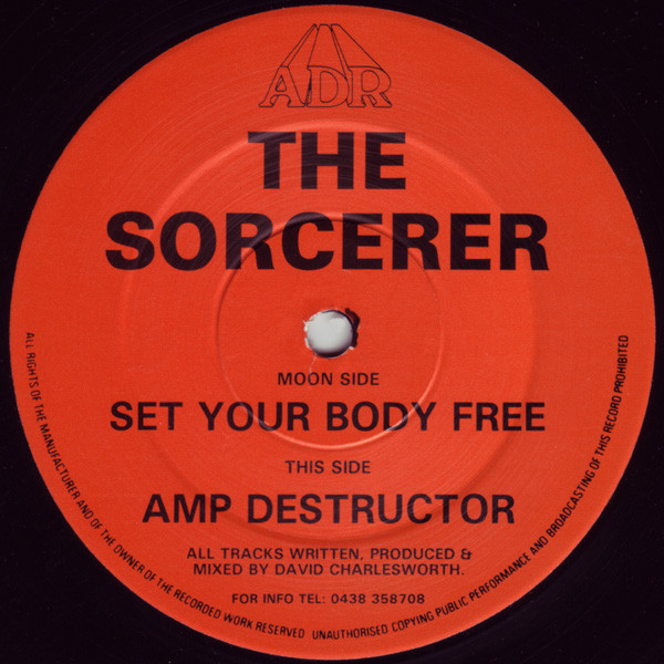 The Sorcerer - Set Your Body Free / Amp Destructor | ADR (ADR 002) - main