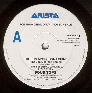 Four Tops - The Sun Ain't Gonna Shine (The Ben Liebrand Remix) | Arista (612 252 DJ)