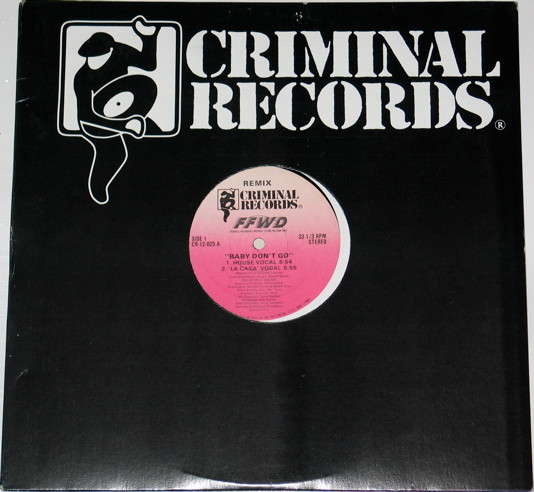 FFWD - Baby Don't Go (Remix) | Criminal Records (CR-12-025) - 3 FFWD - Baby Don't Go (Remix) | Criminal Records (CR-12-025) - 3