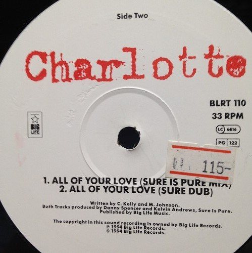 Charlotte - All Of Your Love | Big Life (BLRT 110) - 2