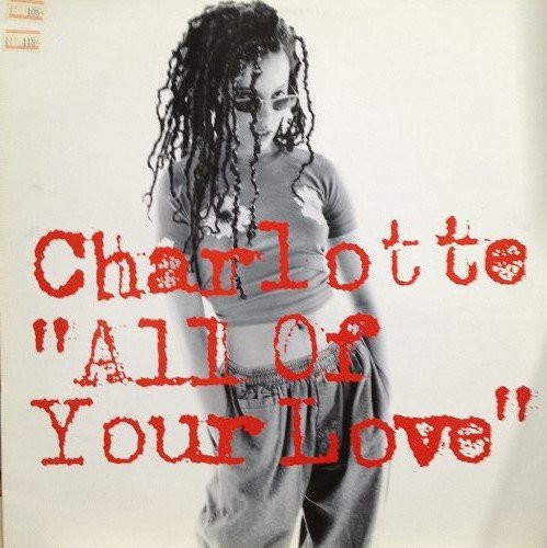 Charlotte - All Of Your Love | Big Life (BLRT 110) - main