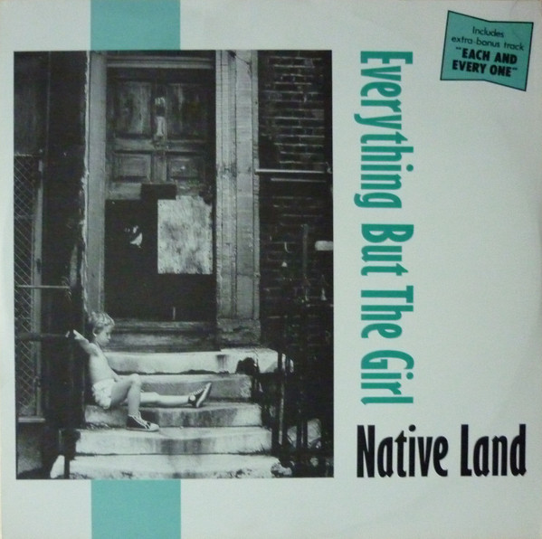 Everything But The Girl - Native Land | WEA (24 9218-0) - main