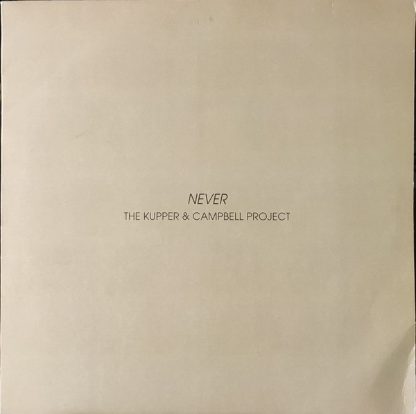 The Kupper & Campbell Project - Never | Soul Trade (ST 005) - main The Kupper & Campbell Project - Never | Soul Trade (ST 005) - main