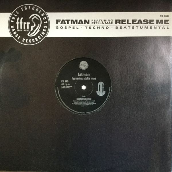 Fatman Featuring Stella Mae - Release Me | FFRR (FX 140) - main