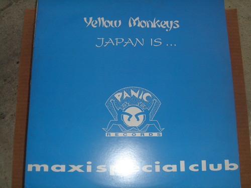 Yellow Monkeys - Japan Is ... | Panic Records (859 821-1) - main Yellow Monkeys - Japan Is ... | Panic Records (859 821-1) - main