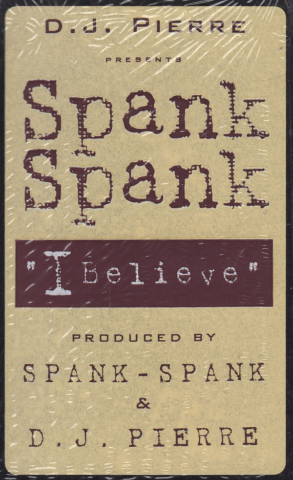 DJ Pierre Presents Spank Spank - I Believe | Strictly Rhythm (SR12352) - 3