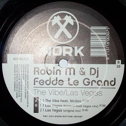 Robin M & Fedde Le Grand - The Vibe / Las Vegas | Work Records (WORK 62) - 2