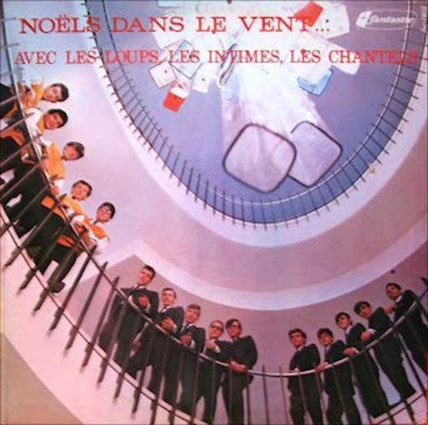 Les Loups Avec Les Intimes , Les Chantels - Noëls Dans Le Vent... | Fantastic (FAC-1404) - main