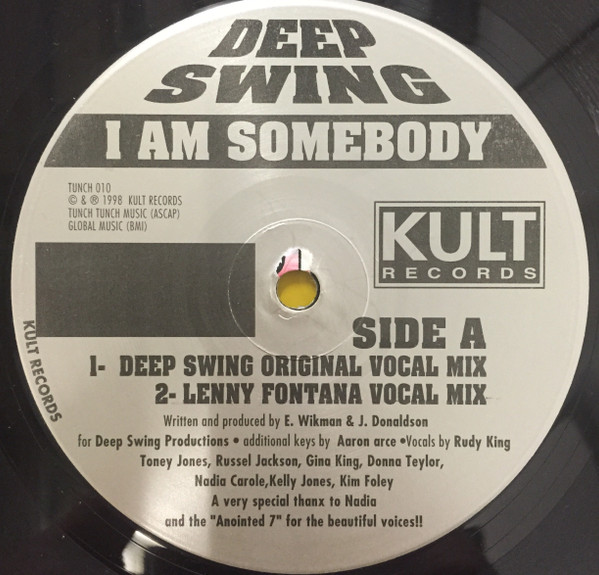 Deep Swing Feat. A7 - I Am Somebody | Kult Records (TUNCH 010) - main Deep Swing Feat. A7 - I Am Somebody | Kult Records (TUNCH 010) - main