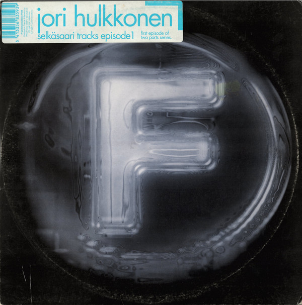 Jori Hulkkonen - Selkäsaari Tracks - Episode 1 | F Communications (F 046) - main Jori Hulkkonen - Selkäsaari Tracks - Episode 1 | F Communications (F 046) - main