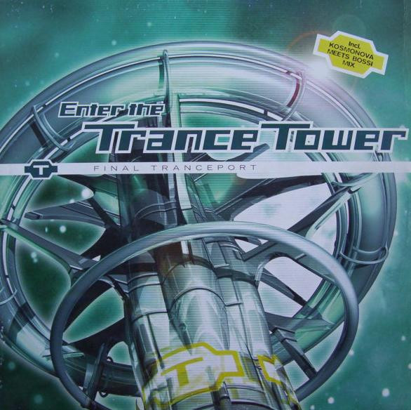 Final Tranceport - Enter The Trance Tower | Logic Records (74321 55322 1) - main