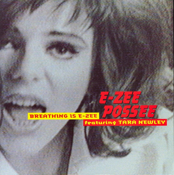 E-Zee Possee Featuring Tara Newley - Breathing Is E-Zee | More Protein (PROT 12-12) - main