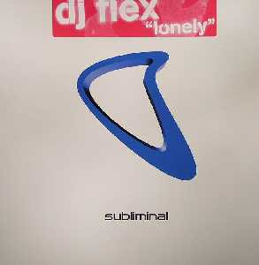 DJ Flex - Lonely | Subliminal (SUB 130) - main