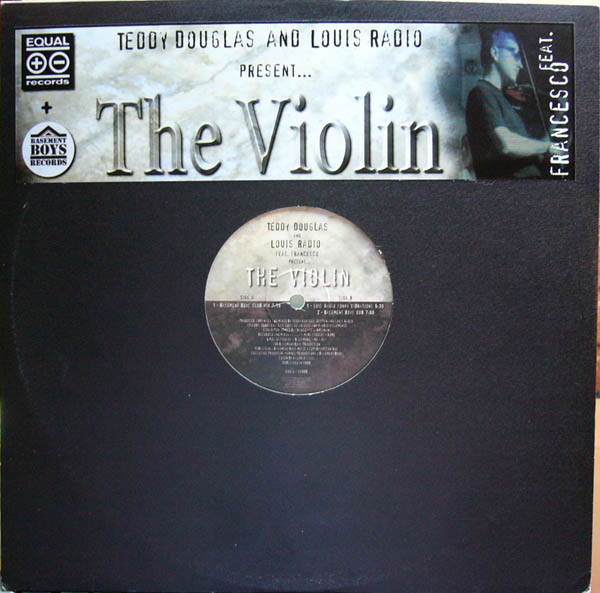 Teddy Douglas And Luis Radio Feat. Francesco The Violin - The Violin | Equal Records (EU006) - main Teddy Douglas And Luis Radio Feat. Francesco The Violin - The Violin | Equal Records (EU006) - main