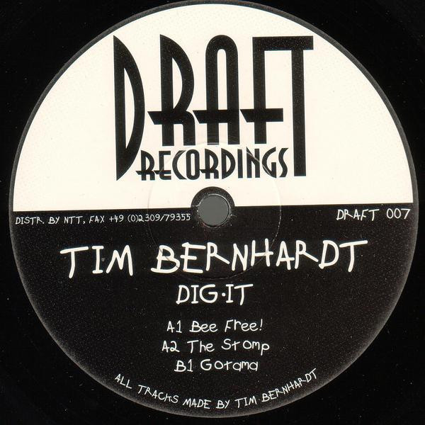 Tim Bernhardt - Dig It | Draft Recordings (DRAFT 007) - main