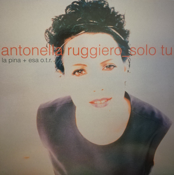 Antonella Ruggiero - Solo Tu | Haker Records (HKI 2) - main Antonella Ruggiero - Solo Tu | Haker Records (HKI 2) - main