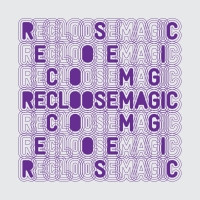 Recloose - Magic | Rush Hour (RH 038)