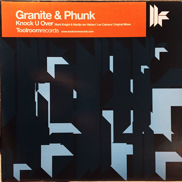 Granite & Phunk - Knock U Over | Toolroom Records (TOOL007) - main