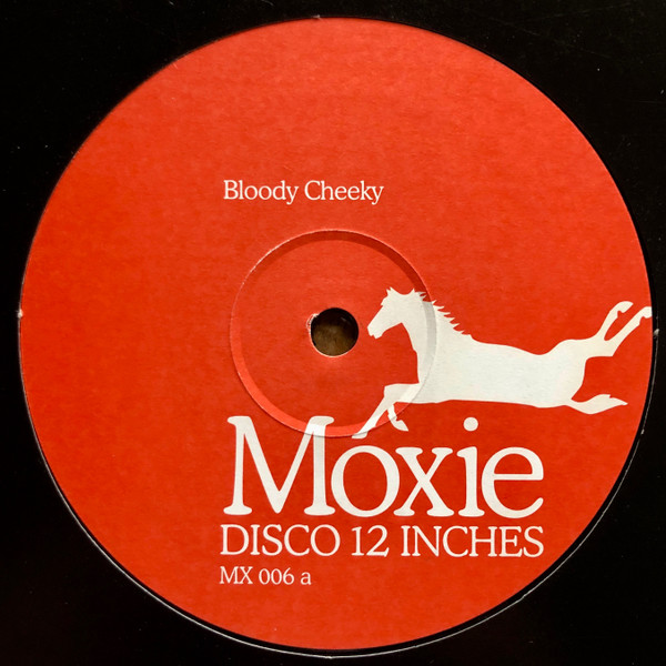 Unknown Artist - Bloody Cheeky / Karnemelk / Pronounced As Mok-sie | Moxie (MX 006) - main Unknown Artist - Bloody Cheeky / Karnemelk / Pronounced As Mok-sie | Moxie (MX 006) - main