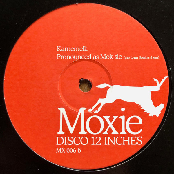 Unknown Artist - Bloody Cheeky / Karnemelk / Pronounced As Mok-sie | Moxie (MX 006) - 2 Unknown Artist - Bloody Cheeky / Karnemelk / Pronounced As Mok-sie | Moxie (MX 006) - 2